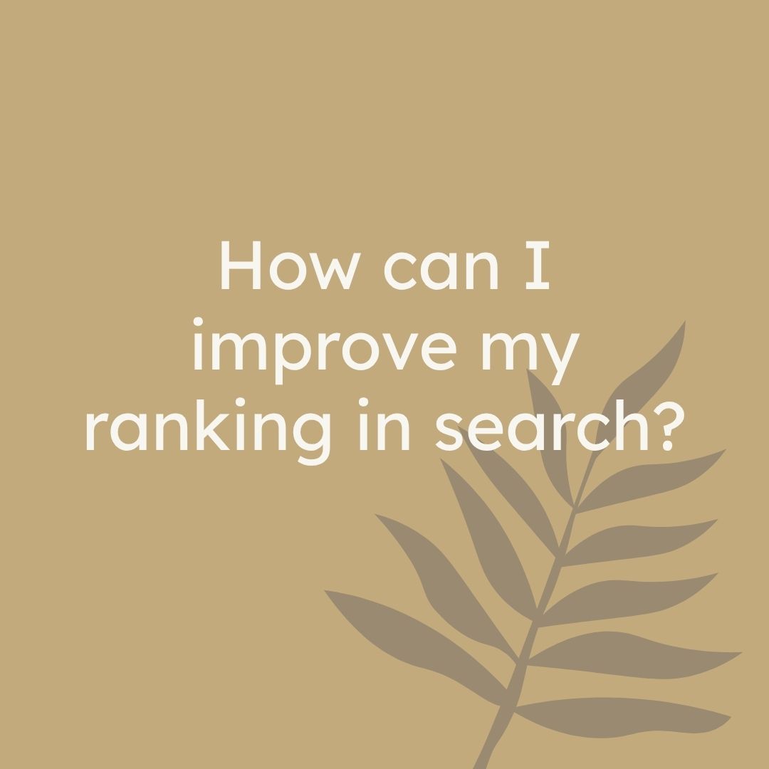 How can I improve my ranking in search