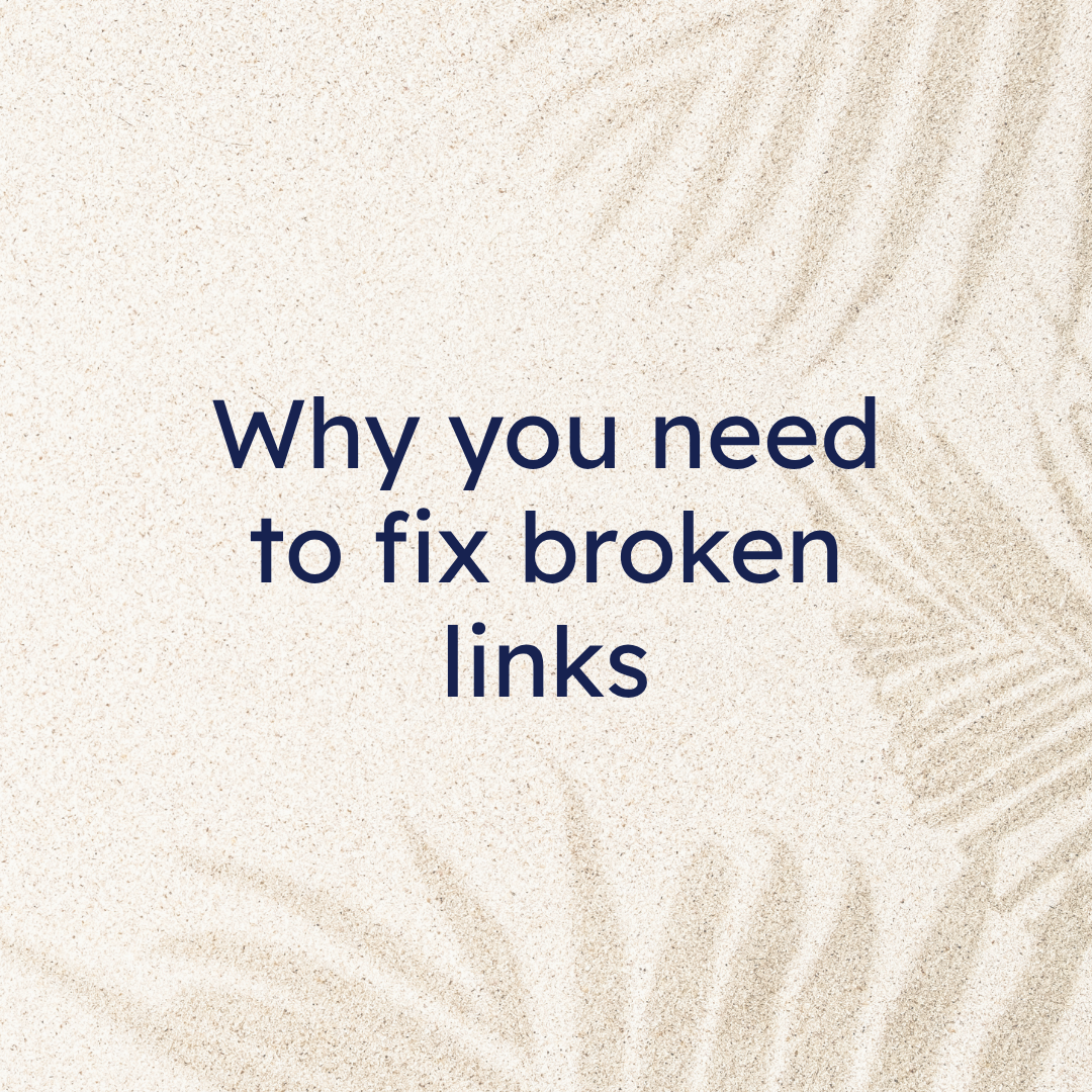 Why you need to fix broken links